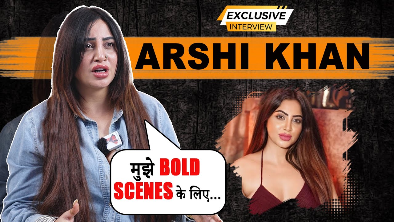 Arshi khan On Journey After BB,Roles She is Being offered, Her Marriage & More | Exclusive Interview