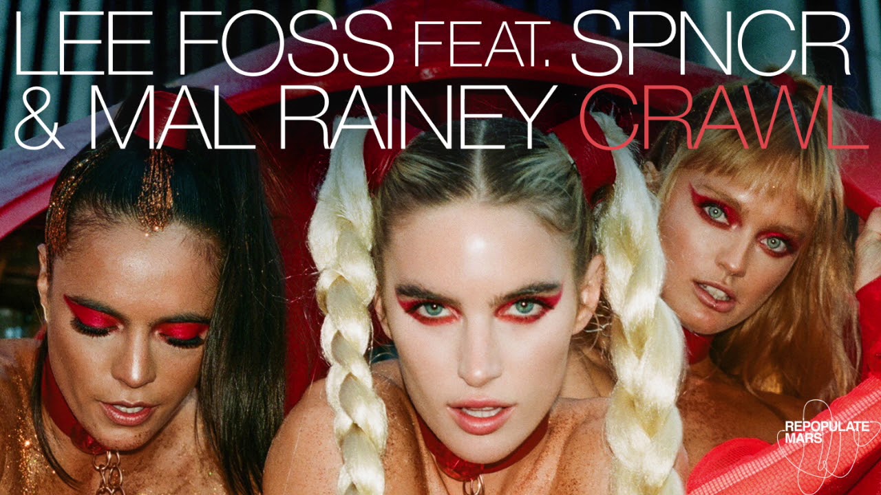 Lee Foss Feat. SPNCR & Mal Rainey - Crawl (Original Mix)
