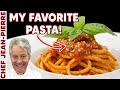 My Favorite Pasta Sauce Of All Time Chef Jean Pierre My Favorite Pasta Sauce Of All Time Chef Jean Pierre