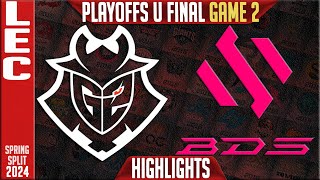 G2 vs BDS Highlights Game 2 | Upper FINAL LEC Spring Playoffs 2024 | G2 Esports vs Team BDS G2