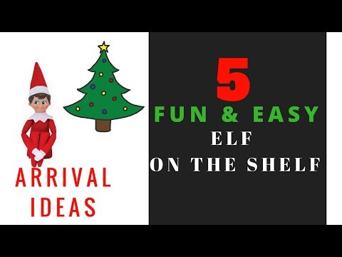 elf-onthe-shelf-arrival-ideas