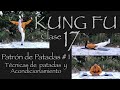 Patrón de patadas #1 - Técnicas de pateo  "Clase 17 de Kung Fu"