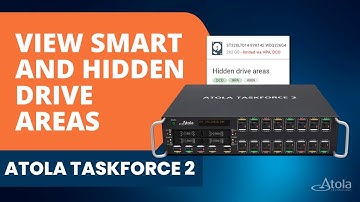 View SMART and hidden drive areas in Atola TaskForce 2