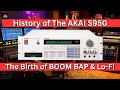 The History of the AKAI S950&#39;s Lo-Fi and the Boom Bap
