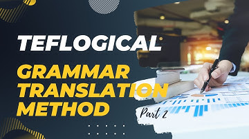Uncovering the Hidden Secrets of the Grammar Translation Method - Part 2/4