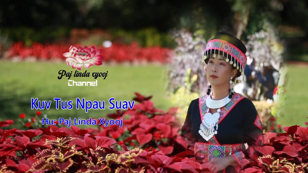 Kuv Tus Npau Suav - Paj Linda Xyooj