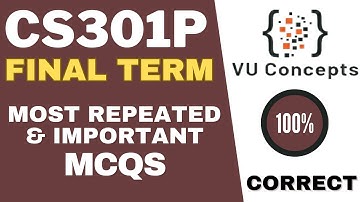cs301p final preparation 2025 | cs301p final term mcqs