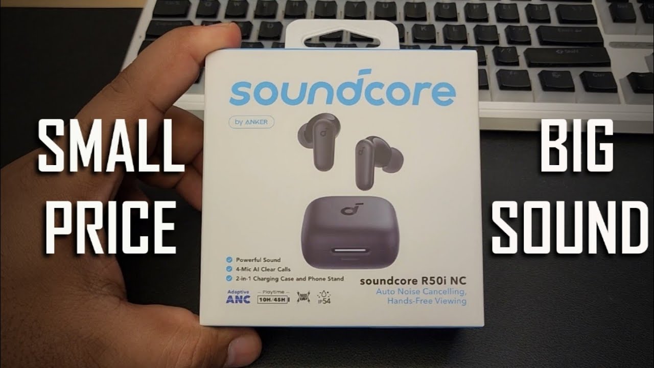 Soundcore R50i NC by Anker Adaptive Active Noise Cancelling Wireless Earbuds Unboxing and Review