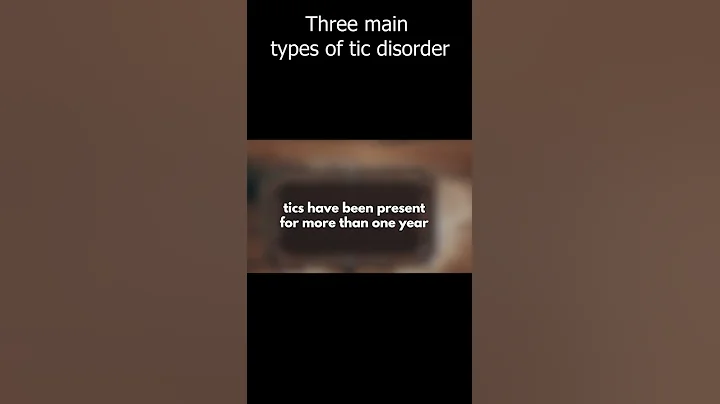 Three Types of Tic Disorder #shorts