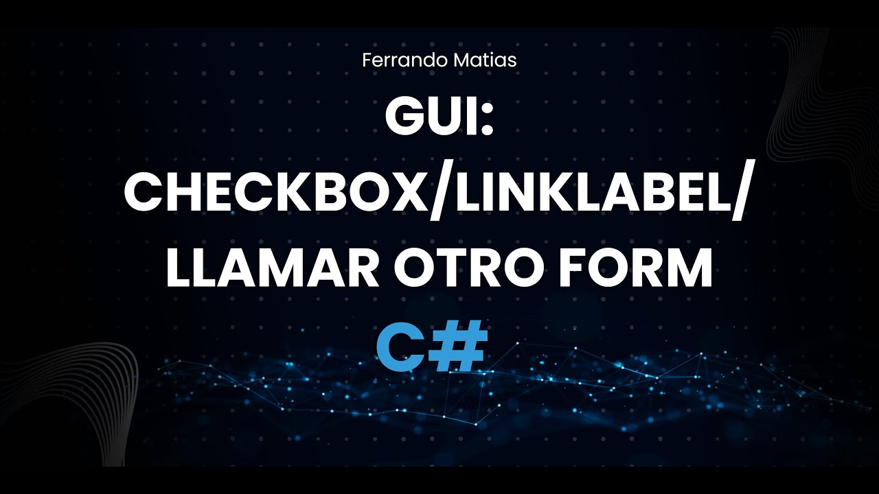Windows Forms (GUI) - Checkbox, LinkLabel, Llamar a otro Form - YouTube