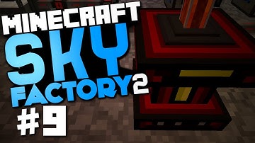 Minecraft Sky Factory 2 #9 "QED, 8x Lava Gen, Auto Hammerer" w/ @CaffeineRich