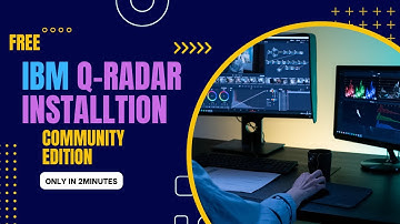 Unlocking the Power of qradar Community Edition | Full Setup & Tutorial