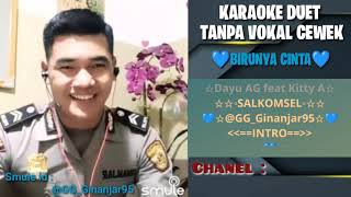 BIRUNYA CINTA - KARAOKE DUET TANPA VOKAL CEWEK || KARAOKE SMULE