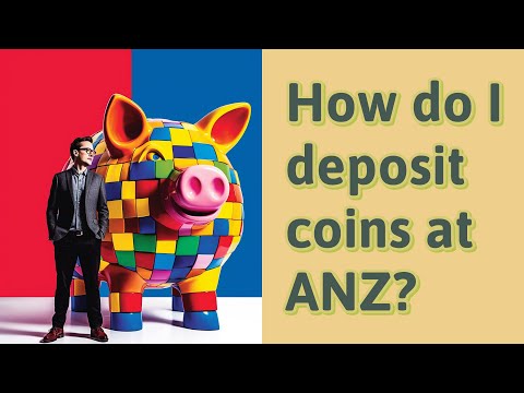 How do I deposit coins at ANZ?