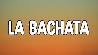 Manuel Turizo - La Bachata (Letra_Lyrics)