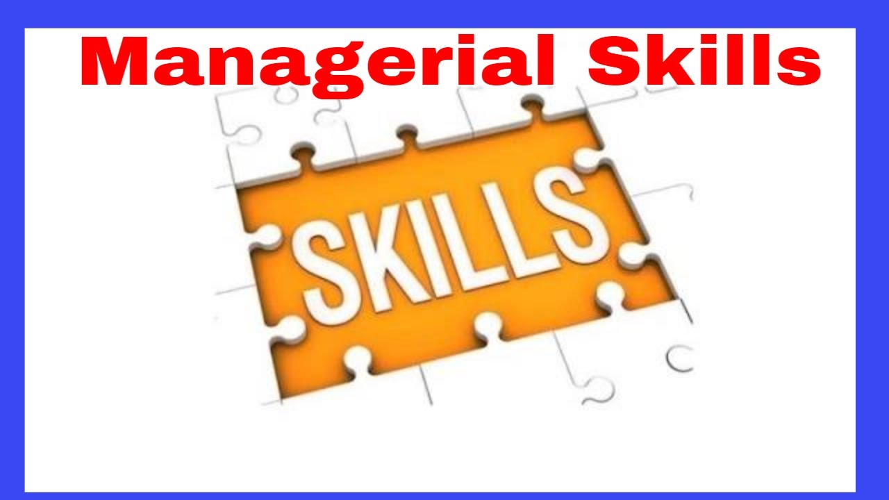 Managerial Skills Management Skills Basic Skills In Management