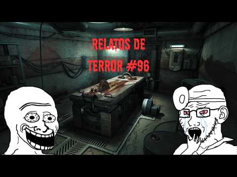 Relatos de terrror #96 /x/ 4 Chan