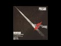 Pulsar - Bienvenue Au Conseil D'Administration (Full Album)