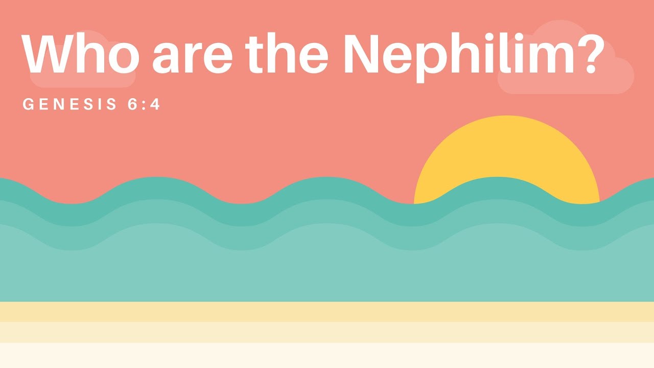 Who Are The Nephilim? - YouTube