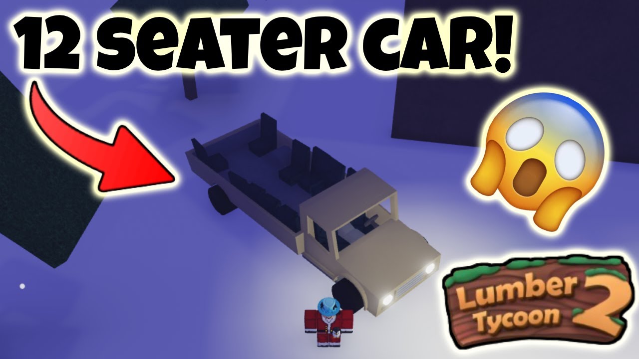 12-местный автомобиль!!! | Roblox Lumber Tycoon 2