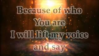 Video thumbnail of "Martha Munizzi - Because Of Who You Are - Lyrics"