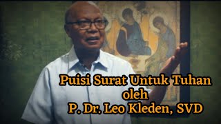 PUISI SURAT UNTUK TUHAN || Karya P. Dr. Leo Kleden, SVD ||