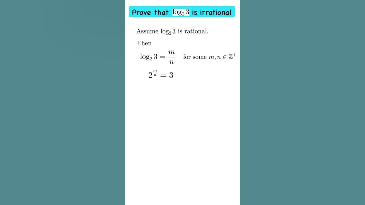 Prove That Log Of 3 Base 2 Is Irrational Proof By Contradiction prove-that-log-of-3-base-2-is-irrational-proof-by-contradiction