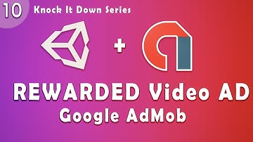 Unity Tutorial  - Knock IT Down  Part 10 | Integrate Rewarded Video Ad