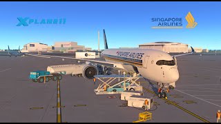 X-Plane 11 | London Heathrow - Singapore | Singapore Airlines A359 | Round the world | Leg 5 (Pt.1)