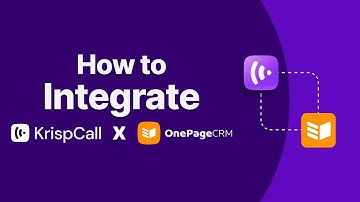 How to INTEGRATE KrispCall with OnePageCRM within 3 Minutes