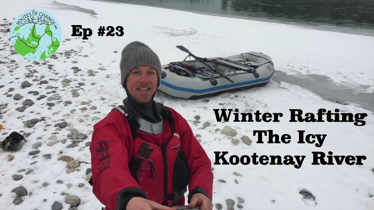 Winter Rafting Ice Dams on The Kootenay River Ep #23 - YouTube
