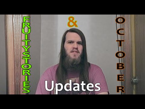 OLD UPDATE: Updates (FruityStories & October) - OLD UPDATE: Updates (FruityStories & October)
