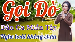 ?Gọi Đò - LK Dân Ca Miền Tây 2024 Nghe Cực Mê - Nhạc Sống Thôn Quê Tuyển Chọn Hay Nhất