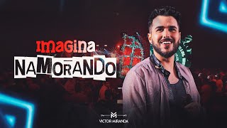 Victor Miranda - Imagina Namorando l DVD Pancada de Sentimento
