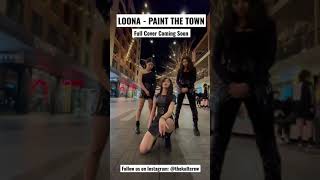 #kpopinpublic LOONA - PTT (PAINT THE TOWN) DANCE COVER #SHORTS #CHALLENGE #loona #ptt #paintthetown