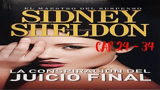 🛸 👽 La conspiracion del juicio final - Sidney Sheldon - (Audiolibro CAP 24 - 34) &quot;Voz Real Humana&quot;