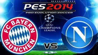 PES 2014 UEFA Champions League Semi-Finals FC Bayern München vs S.S.C Napoli