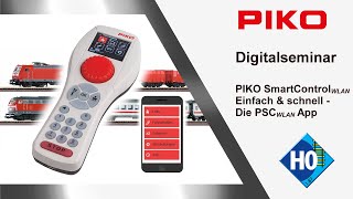 PIKO [D091] Digitalseminar PIKO SmartControl WLAN - Teil 5: Einfach und schnell - die PSC WLAN App