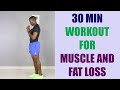 30 Minute Full Body Strength Workout for Muscle and Fat Loss