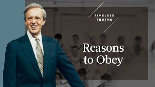 Reasons To Obey | Timeless Truths – Dr. Charles Stanley