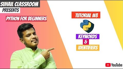 Python Tutorial in Tamil | Tutorial #3 Keywords & Identifiers in Python
