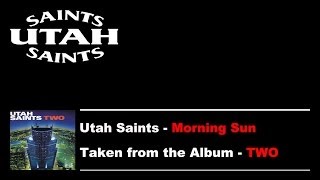 Utah Saints - Morning Sun