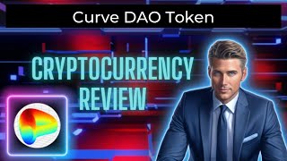 What is Curve DAO Token (CRV) Coin | CRV CryptoCurrency Review