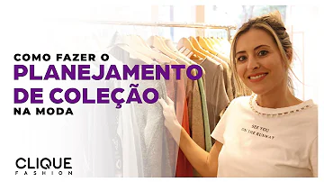 Como é feito um planejamento de coleção?