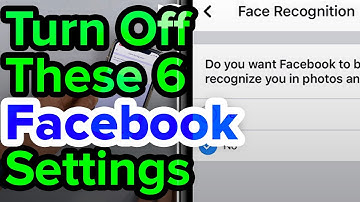 6 Facebook Privacy Settings You Should Change Now [2020]