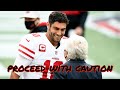 Why the 49ers Must Be Extremely Careful if they Ever Decide to Replace Jimmy Garoppolo