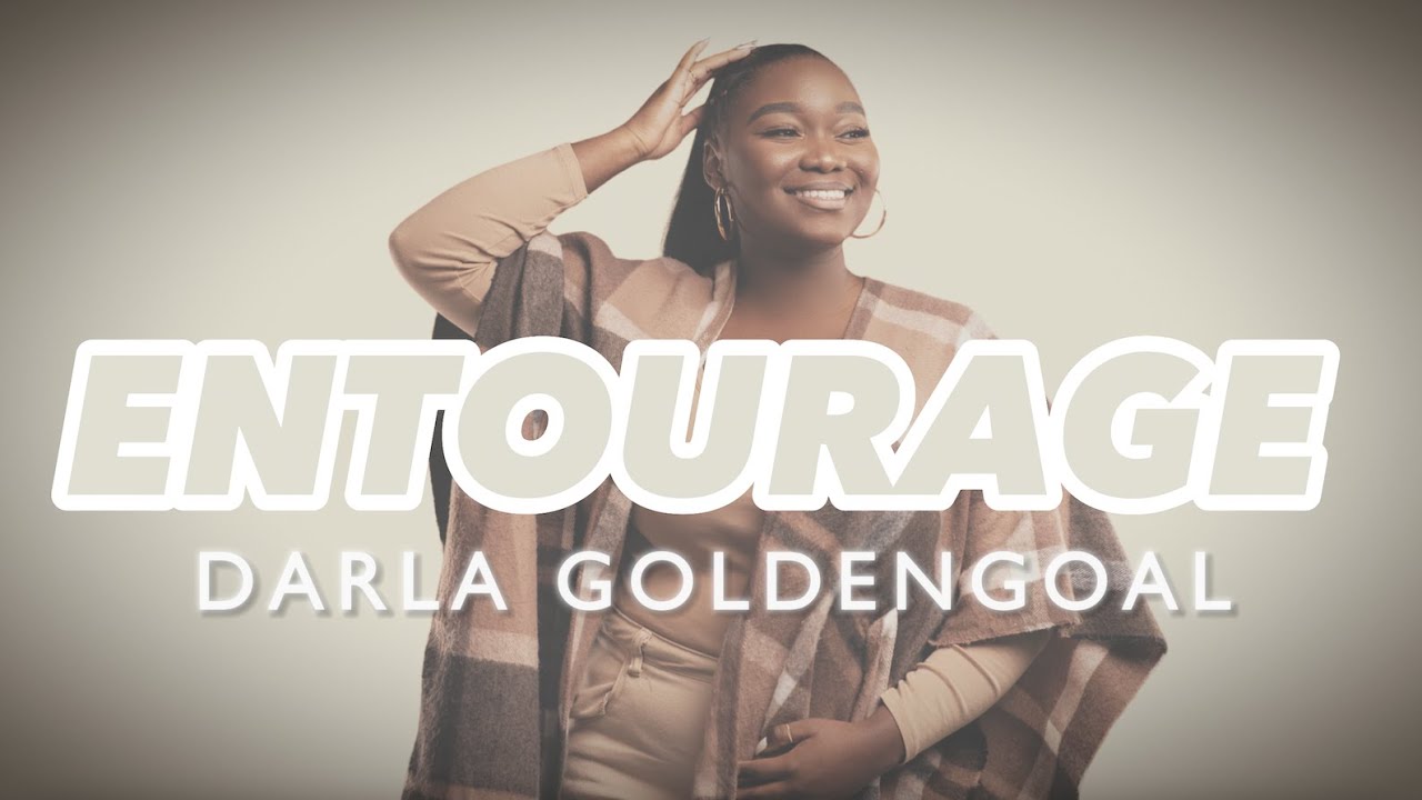 Darla Goldengoal   Entourage Official Lyrics Video