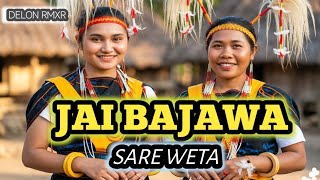 JAI BAJAWA REMIX || SARE WETA || DELON RMXR (LAGU_ENDE LIO) TERBARU 2026