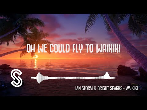 Ian Storm & Bright Sparks - Waikiki (Official (Official Audio) | Everlasting Grooves | Storm Music