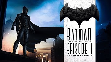 Batman The Telltale Series (Episode 1: Realm of Shadows) | Full Walkthrough